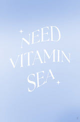Need Vitamin Sea Poster och Canvastavla