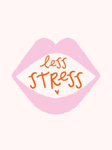 Less Stress Poster och Canvastavla