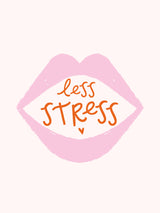 Less Stress Poster och Canvastavla