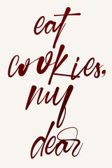 Eat Cookies, My Dear Poster och Canvastavla