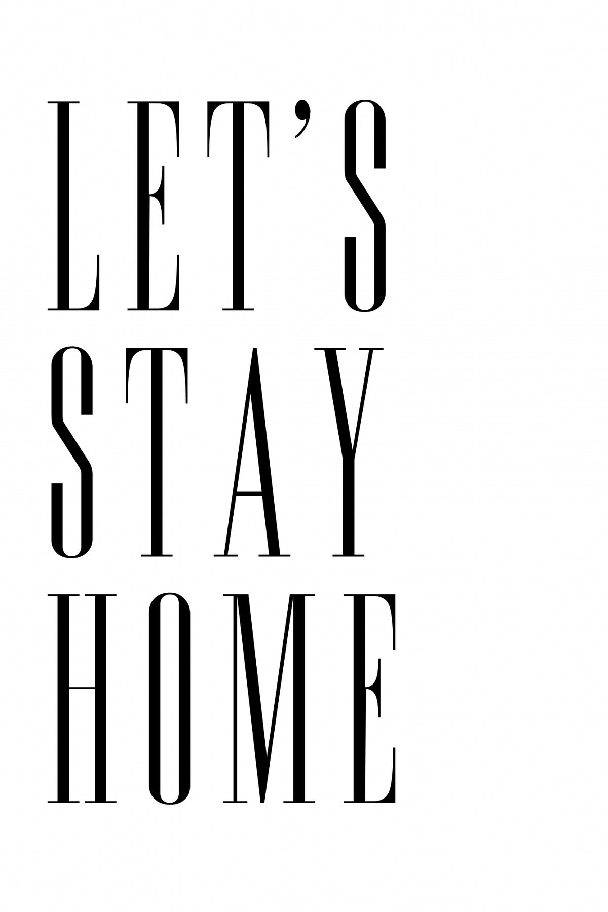 Let's stay home all caps Poster och Canvastavla