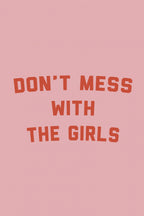Dont Mess With the Girls Poster och Canvastavla
