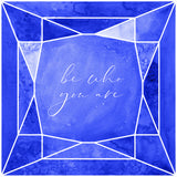 Be who you are gem cobalt blue Poster och Canvastavla