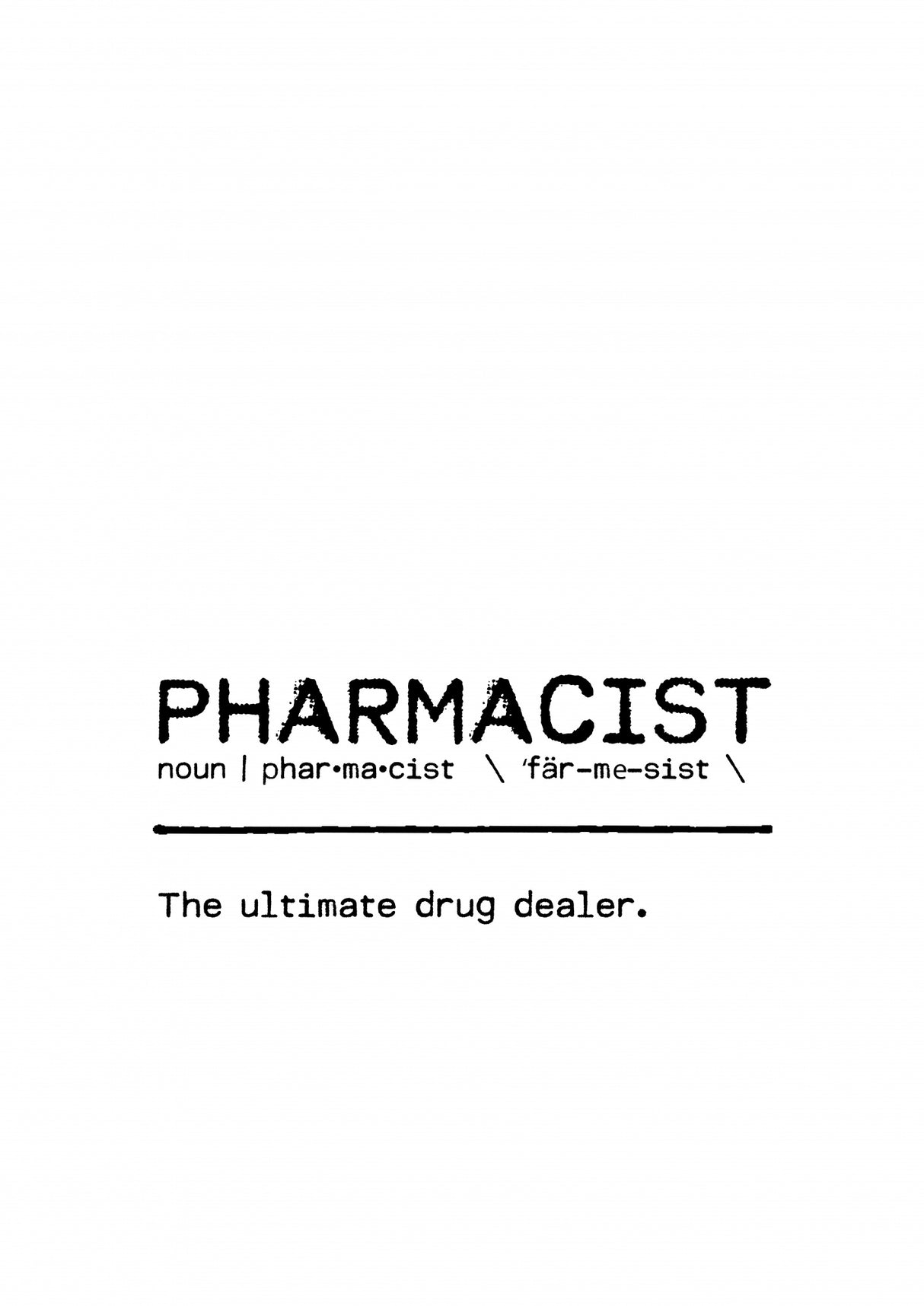 Quote Pharmacist Poster och Canvastavla