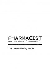 Quote Pharmacist Poster och Canvastavla