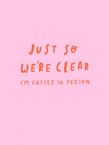 Just so We're Clear Poster och Canvastavla