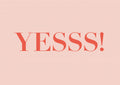 Yesss! Poster och Canvastavla