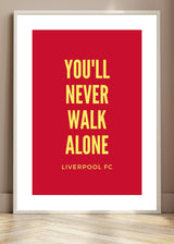 Liverpool - You'll never walk alone poster