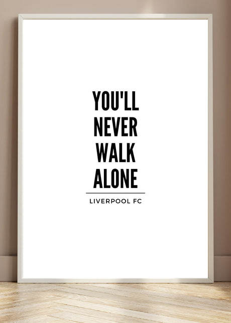 Liverpool - You'll never walk alone poster