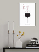And Now Wine Poster och Canvastavla