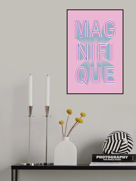 Magnifique Poster och Canvastavla