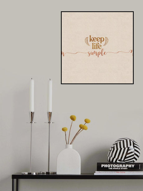 Keep Life Simple Poster och Canvastavla