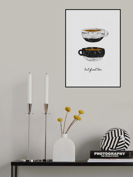 But First Tea Poster och Canvastavla