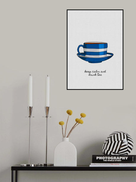 Keep Calm &amp; Drink Tea Poster och Canvastavla