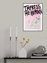 Cat Owner - Impress Me Human Poster och Canvastavla