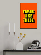 Times Like These Poster och Canvastavla