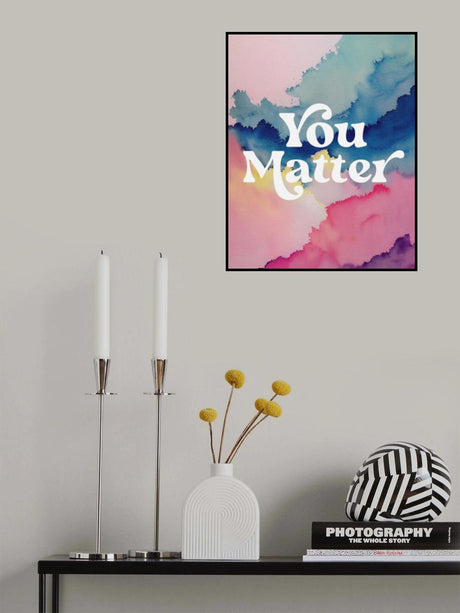 You Matter Poster och Canvastavla