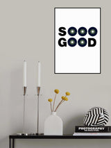 Soooo Good Poster och Canvastavla
