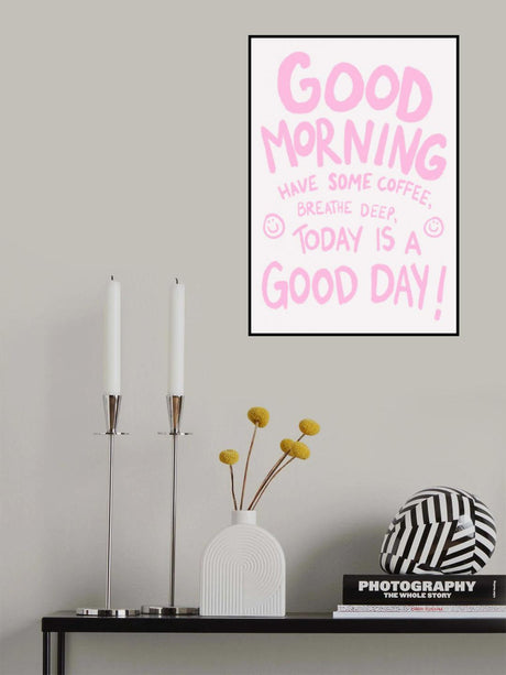 Good Morning Poster och Canvastavla