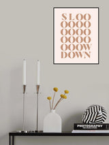 Slow Down Poster och Canvastavla