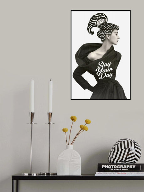 Slay Your Day Poster och Canvastavla