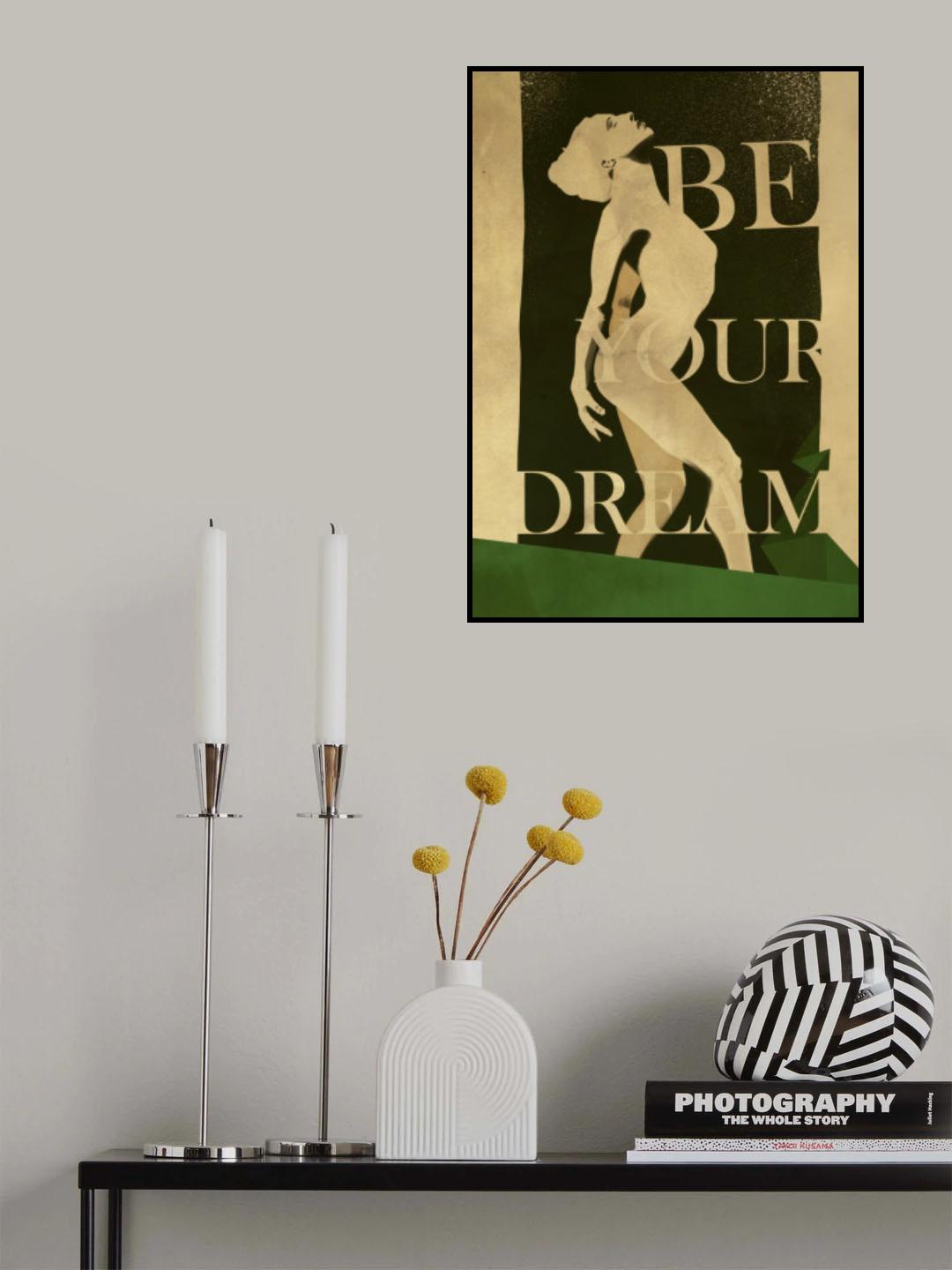Be Your Dream print Poster och Canvastavla