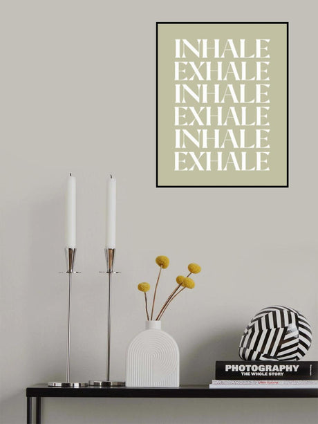 Inhale Exhale Poster och Canvastavla