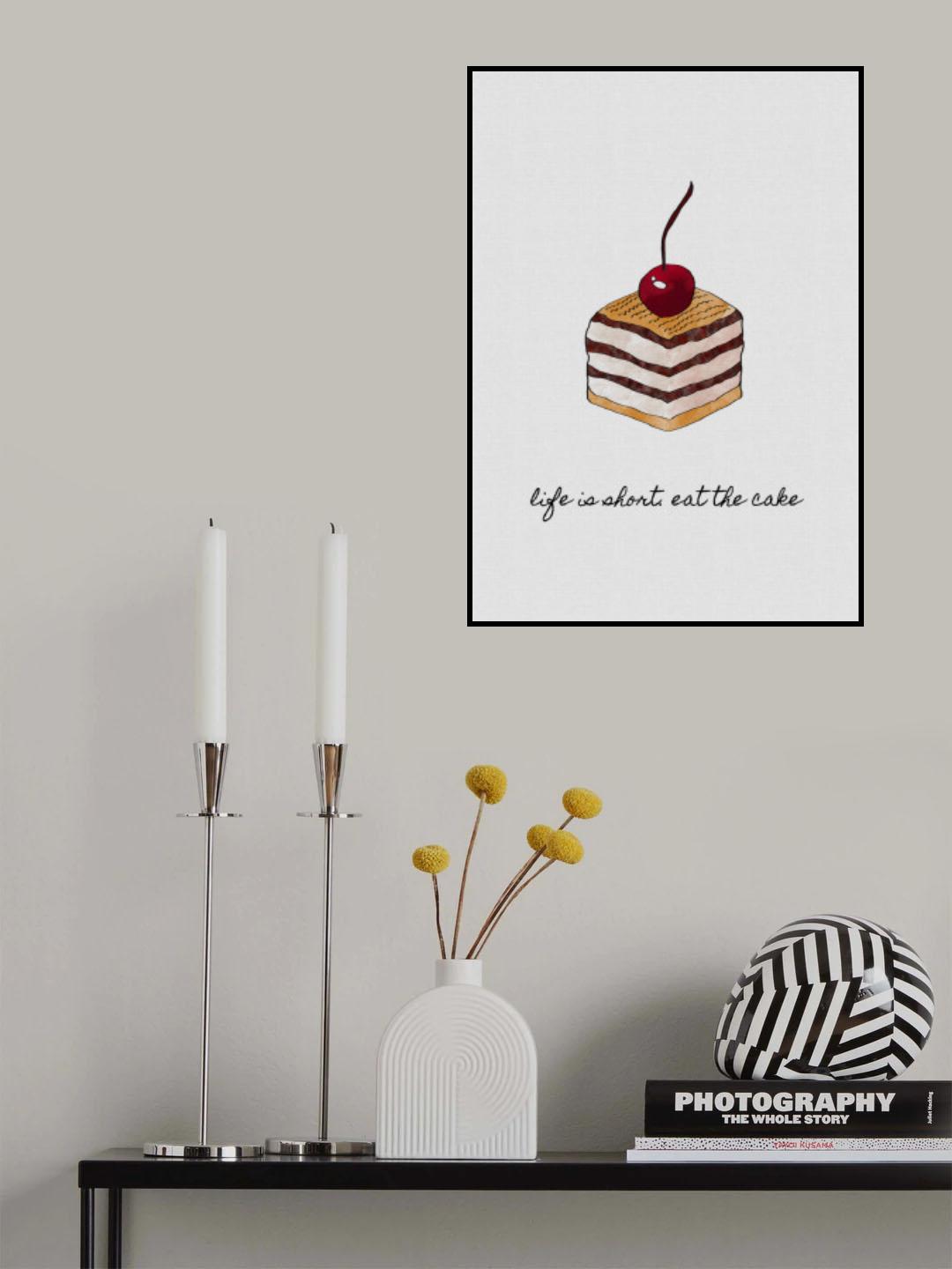 Life Is Short Eat the Cake Poster och Canvastavla