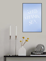 Need Vitamin Sea Poster och Canvastavla