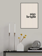 Stay bright Poster och Canvastavla