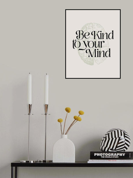 Be Kind To Your Mind No2 Poster och Canvastavla
