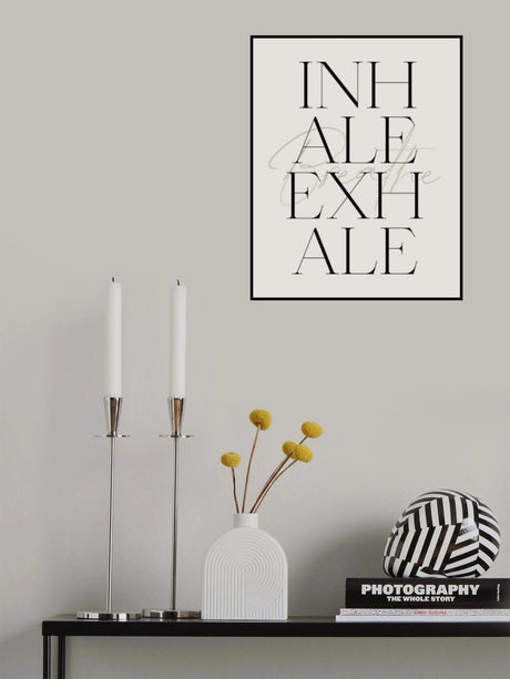 Inhale Exhale Poster och Canvastavla