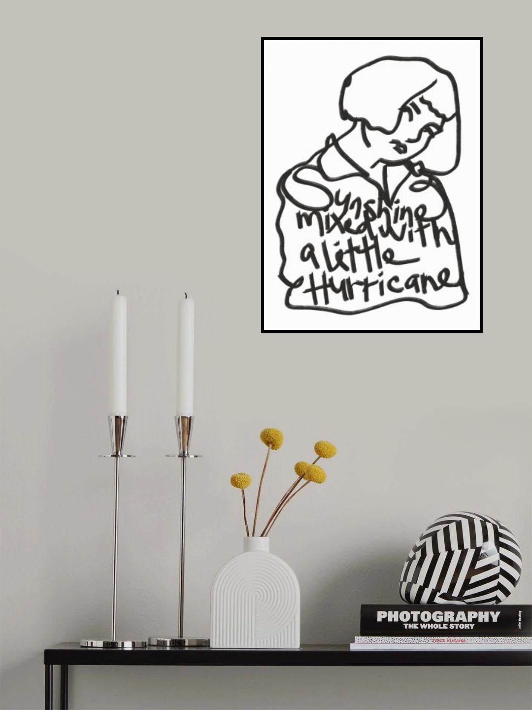 Sunshine Mixed With a Little Hurricane Poster och Canvastavla
