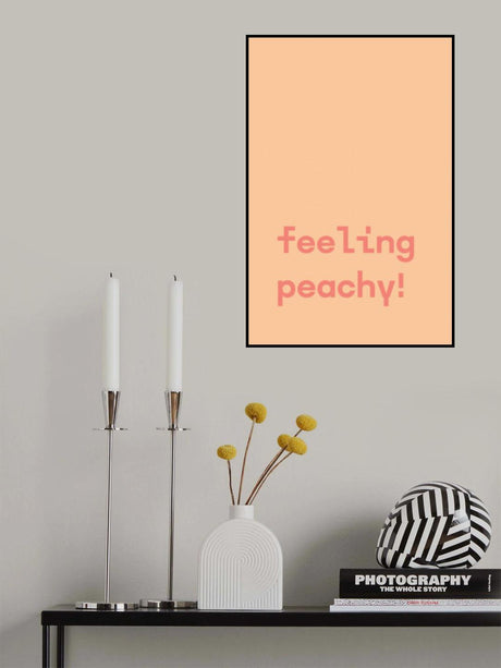 Feeling Peachy - Text Poster Poster och Canvastavla