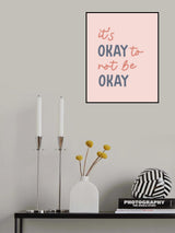Its Ok Not To Be Ok Poster och Canvastavla