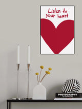 Listen To Your Heart Poster och Canvastavla