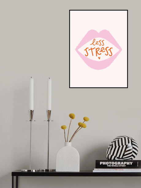 Less Stress Poster och Canvastavla
