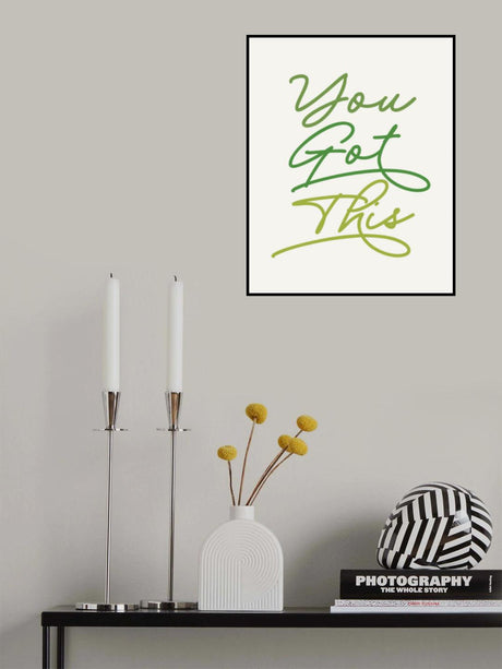 You Got This Poster och Canvastavla