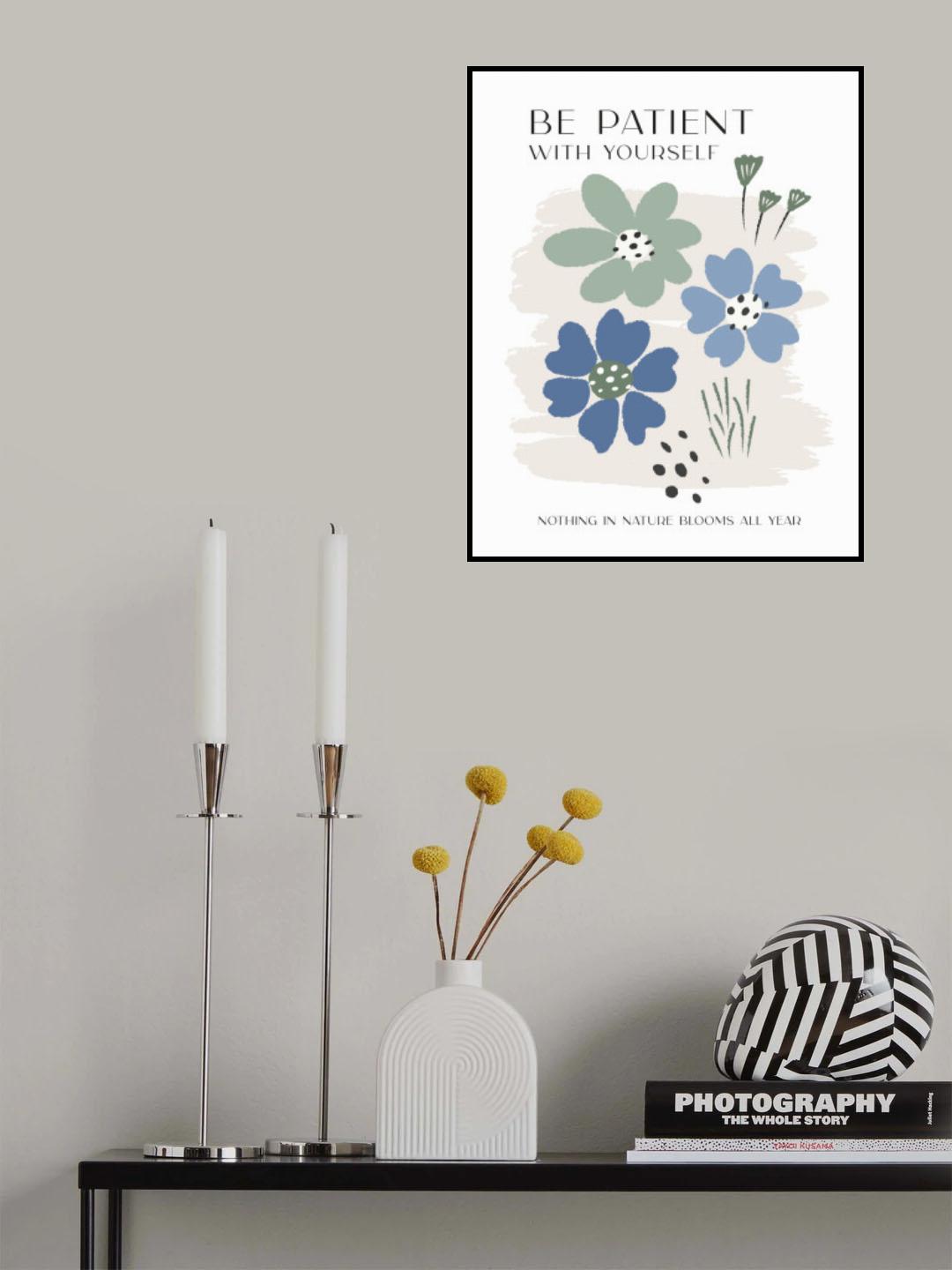 Be Patient Poster och Canvastavla