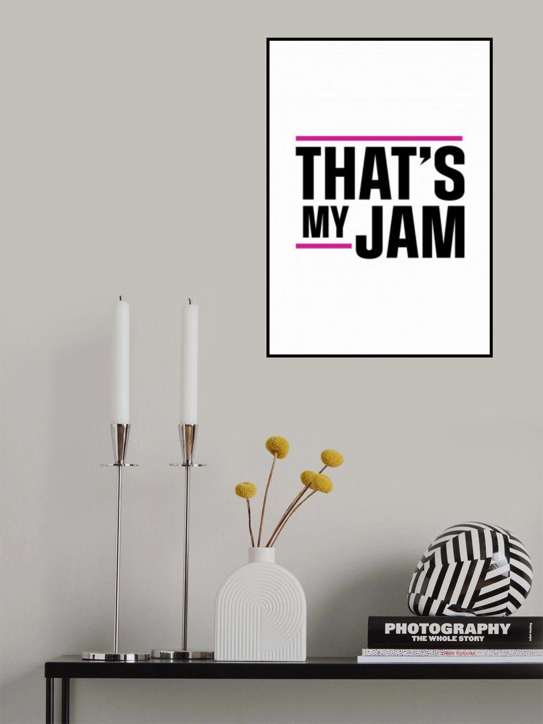 That's My Jam Poster och Canvastavla
