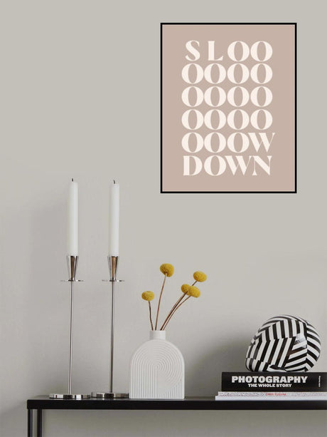 Slow Down 4 Poster och Canvastavla