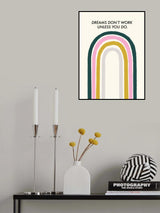 Dreams Don't Work Unless You Do Poster och Canvastavla