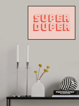 Super Duper Poster och Canvastavla