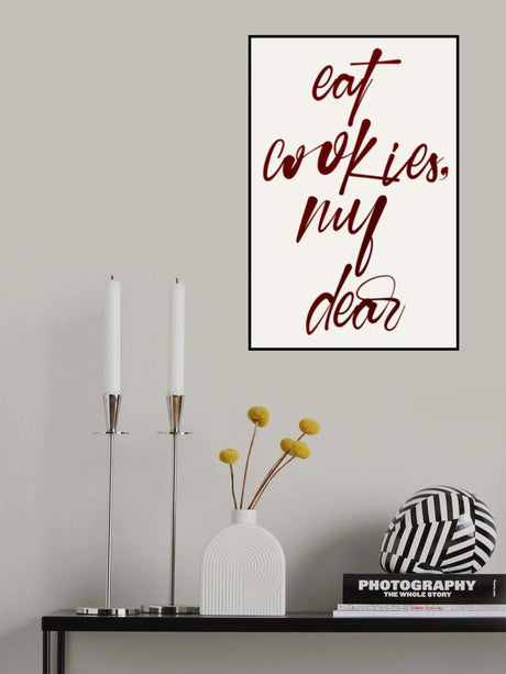 Eat Cookies, My Dear Poster och Canvastavla