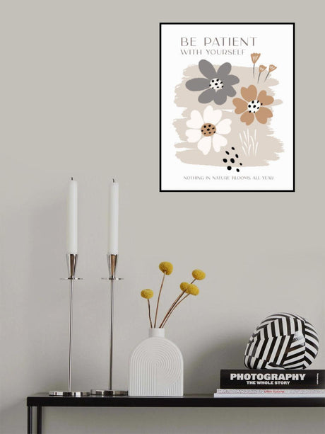 Be Patient With Yourself Poster och Canvastavla
