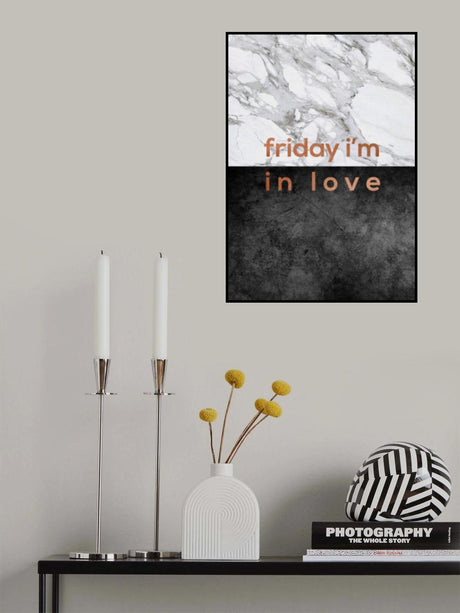 Friday I'm In Love Quote Poster och Canvastavla