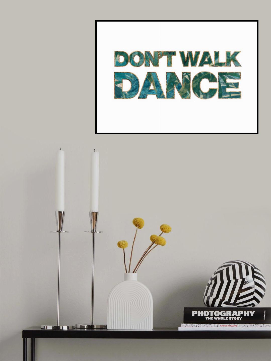 Dont Walk Dance jungle typography Poster och Canvastavla