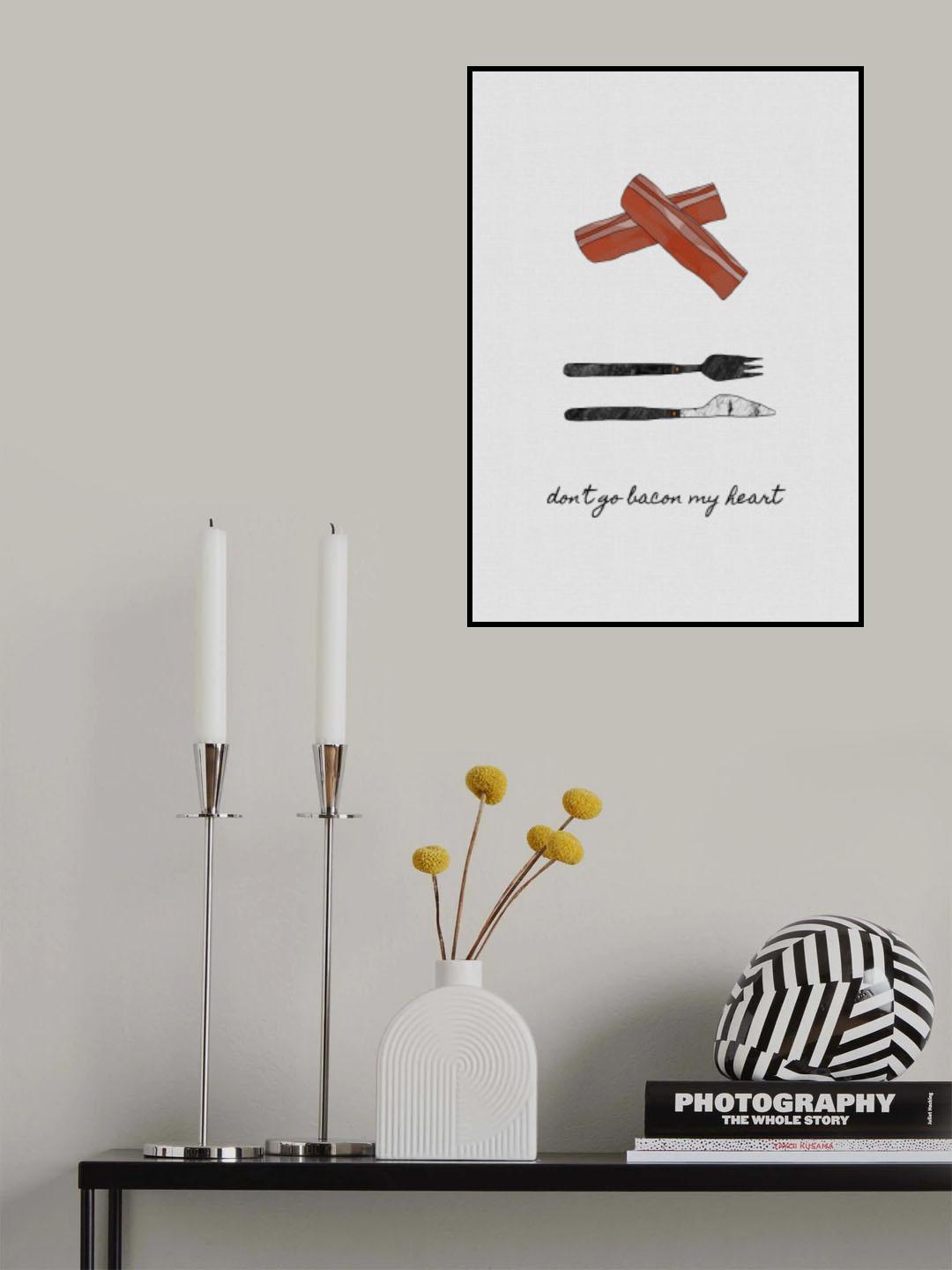 Don't Go Bacon My Heart Poster och Canvastavla