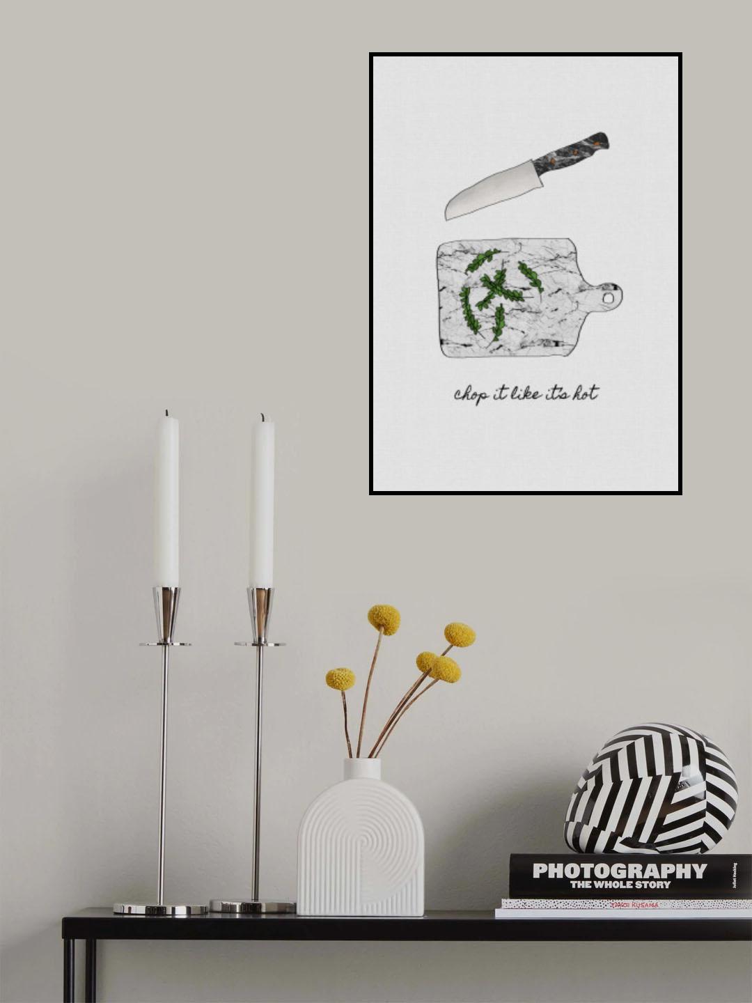 Chop It Like It's Hot Poster och Canvastavla