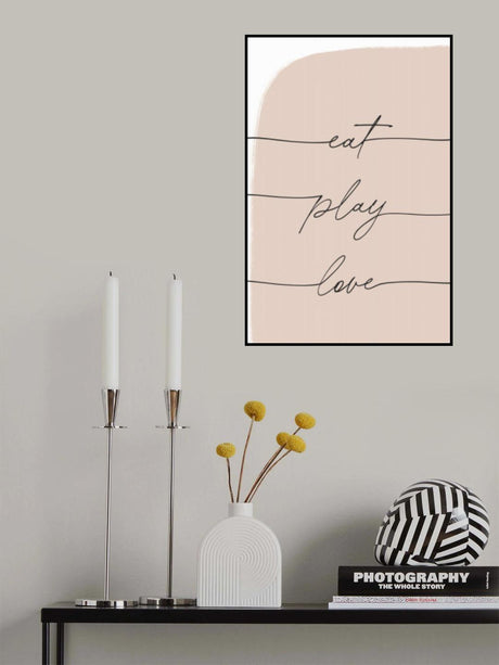 Eat Play Love Poster och Canvastavla